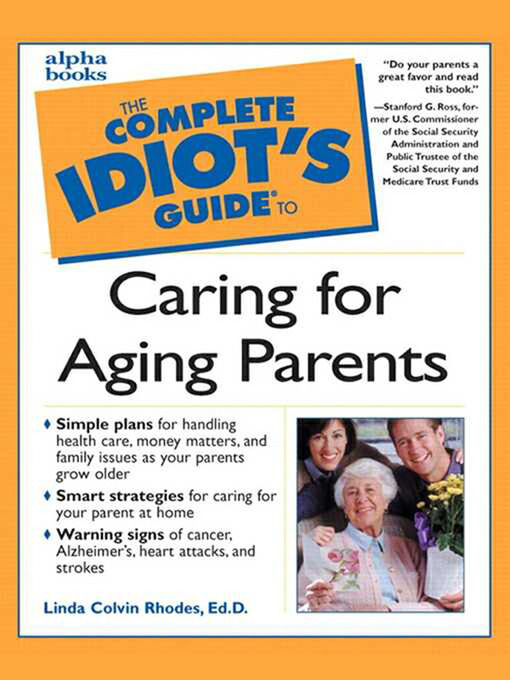 Title details for The Complete Idiot's Guide To Caring for Aging Parents by Ed.D., Linda Colvin Rhodes - Available